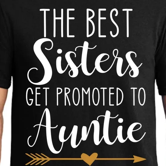 The Best Sisters Get Promoted To Auntie Gift Pajama Set