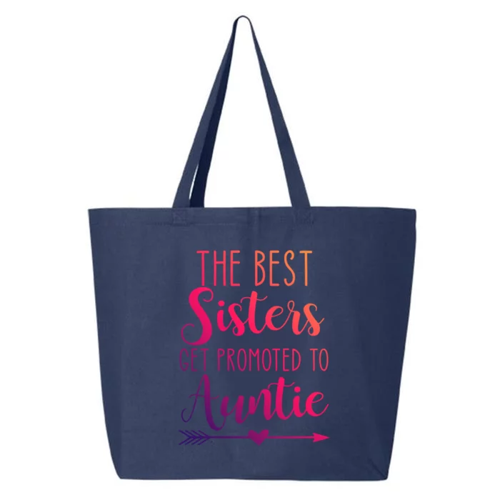 The Best Sisters Get Promoted To Auntie Great Gift 25L Jumbo Tote