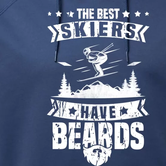 The Best Skiers Have Beards Gift Skier Ski Mountains Skiing Great Gift Performance Fleece Hoodie