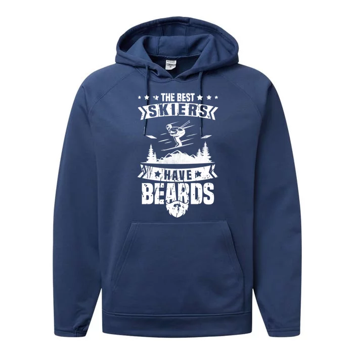 The Best Skiers Have Beards Gift Skier Ski Mountains Skiing Great Gift Performance Fleece Hoodie