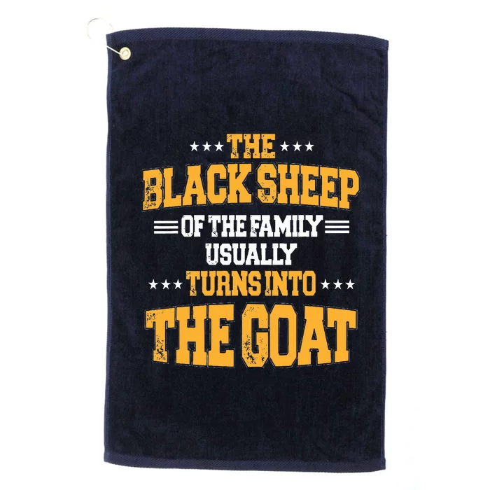 The Black S.H.E.E.P Of The Family Usually Turns Into The Goat Platinum Collection Golf Towel