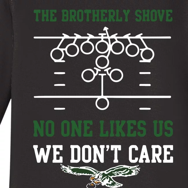 The Brotherly Shove No One Likes Us We Dont Care Eagles Baby Long Sleeve Bodysuit