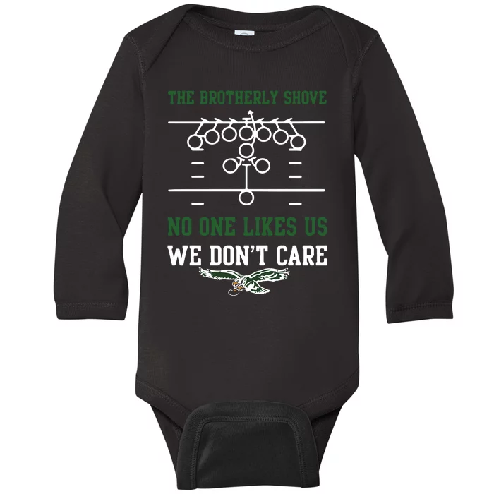 The Brotherly Shove No One Likes Us We Dont Care Eagles Baby Long Sleeve Bodysuit