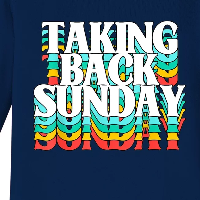 Taking Back Sunday Funny Baby Long Sleeve Bodysuit