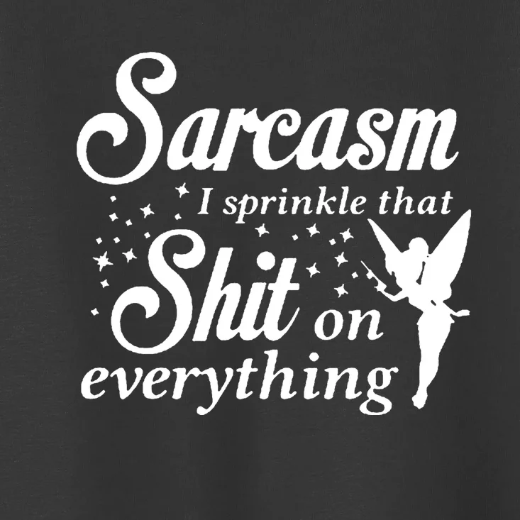 Tinker Bell Sarcasm Toddler T-Shirt