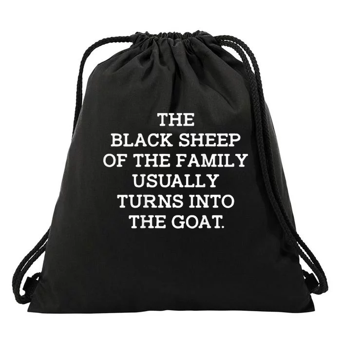 The Black S.H.E.E.P Of The Family Usually Turns Into Goat Drawstring Bag