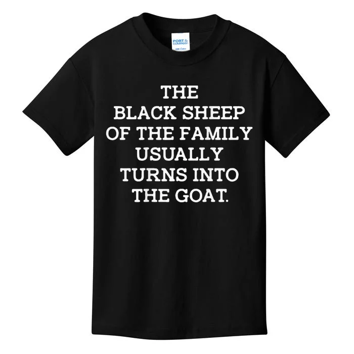 The Black S.H.E.E.P Of The Family Usually Turns Into Goat Kids T-Shirt