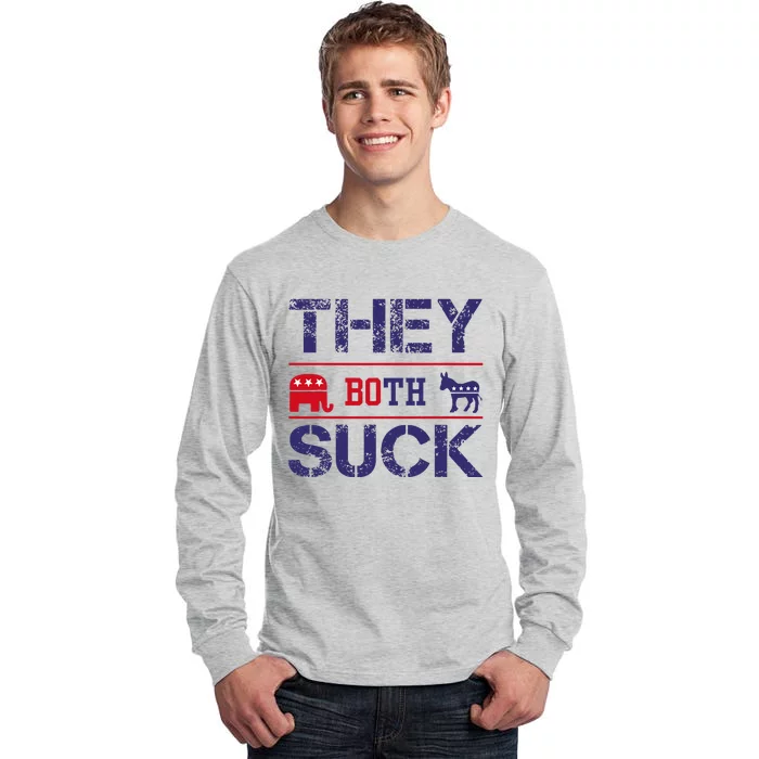 They Both Suck Anti Political Tall Long Sleeve T-Shirt