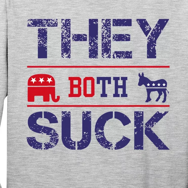 They Both Suck Anti Political Tall Long Sleeve T-Shirt