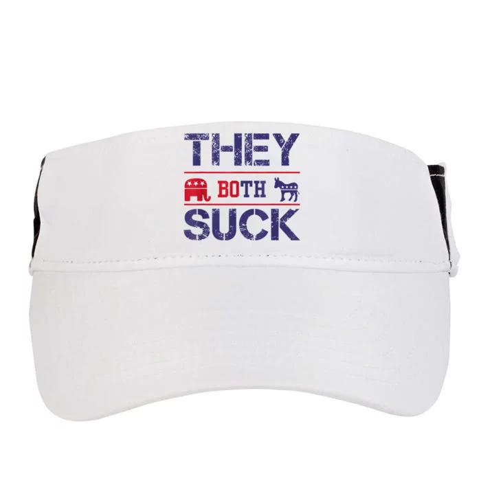 They Both Suck Funny Anti Political Party Libertarian Adult Drive Performance Visor