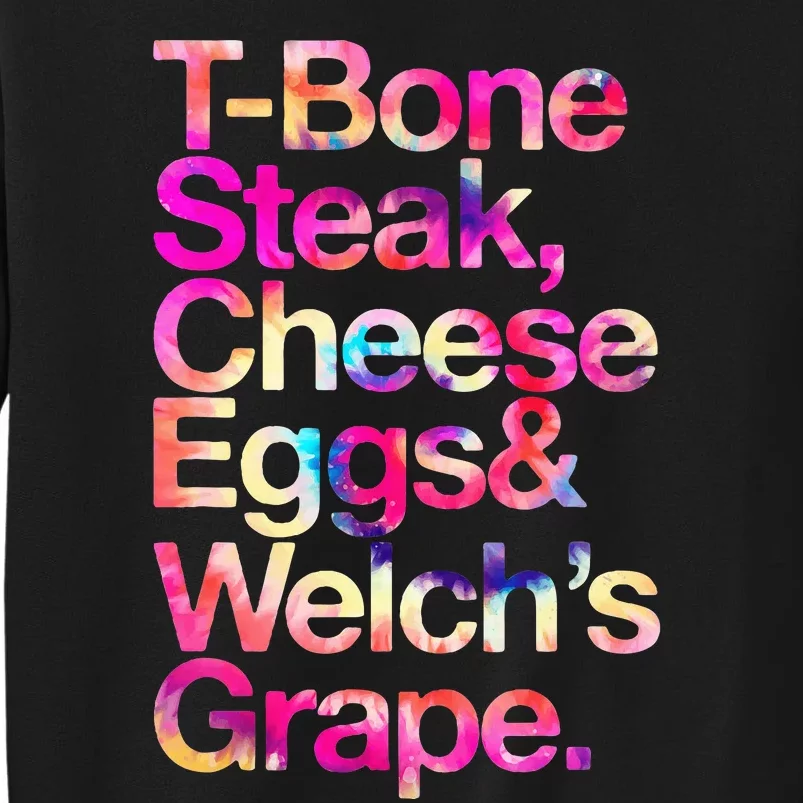 T Bone Steak Cheese Eggs WelchS Grape Tall Sweatshirt