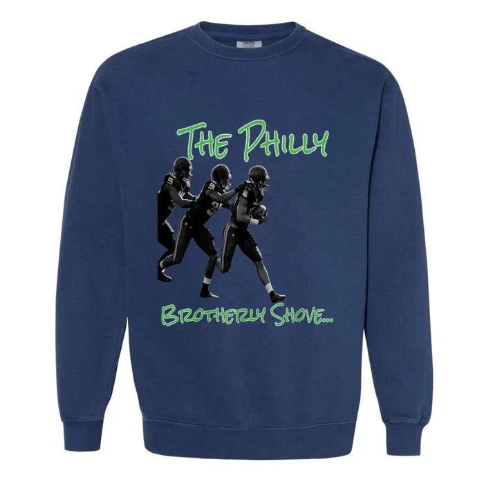 The Brotherly Shove Panfurware Llc Garment-Dyed Sweatshirt