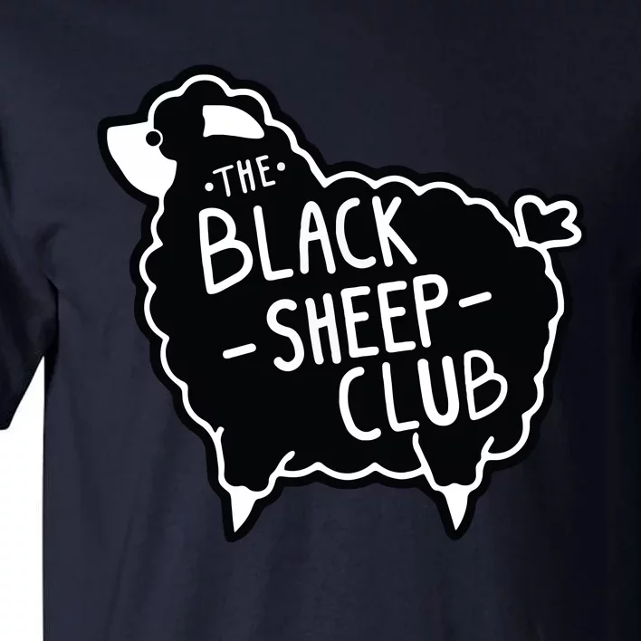 The Black Sheepp Club Squad Funny Sarcastic Tee Tall T-Shirt