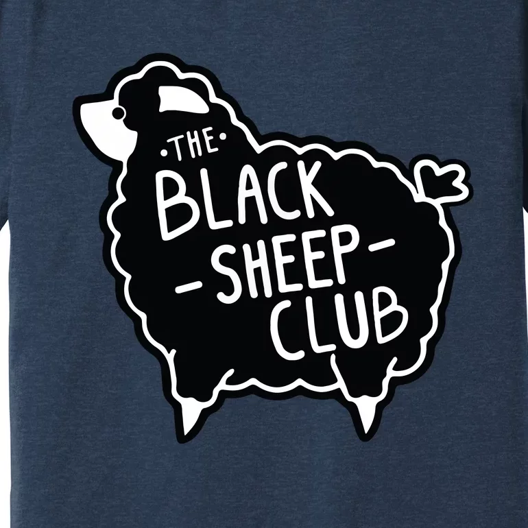 The Black Sheepp Club Squad Funny Sarcastic Tee Premium T-Shirt