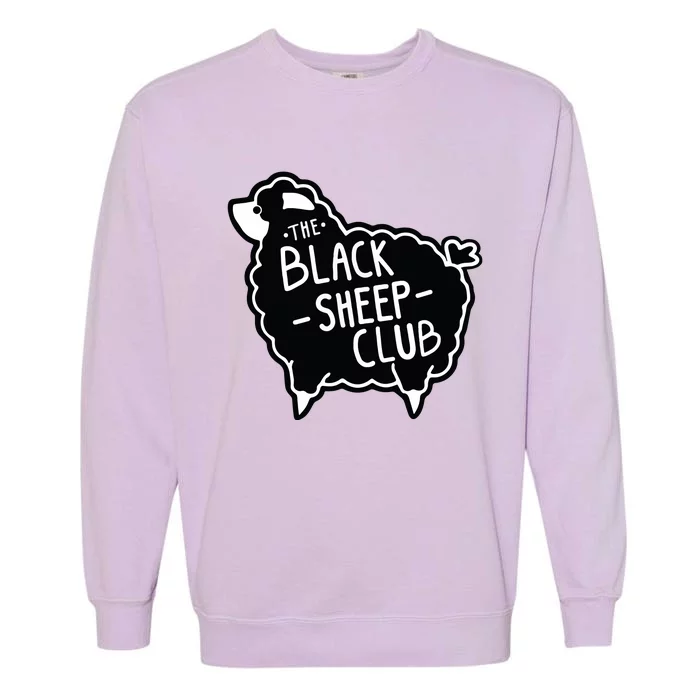 The Black Sheepp Club Squad Funny Sarcastic Tee Garment-Dyed Sweatshirt