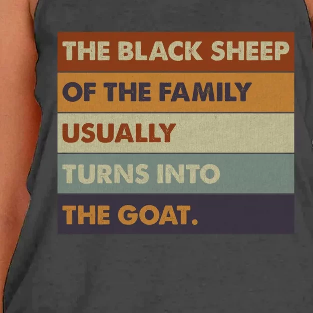 The Black Shep Of The Family Usually Turns Into The Goat Women's Knotted Racerback Tank