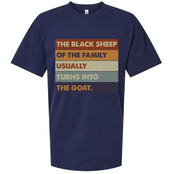 The Black Shep Of The Family Usually Turns Into The Goat Sueded Cloud Jersey T-Shirt