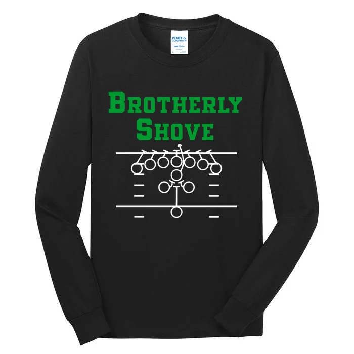 The Brotherly Shove Philadelphia Eagle Football Tall Long Sleeve T-Shirt