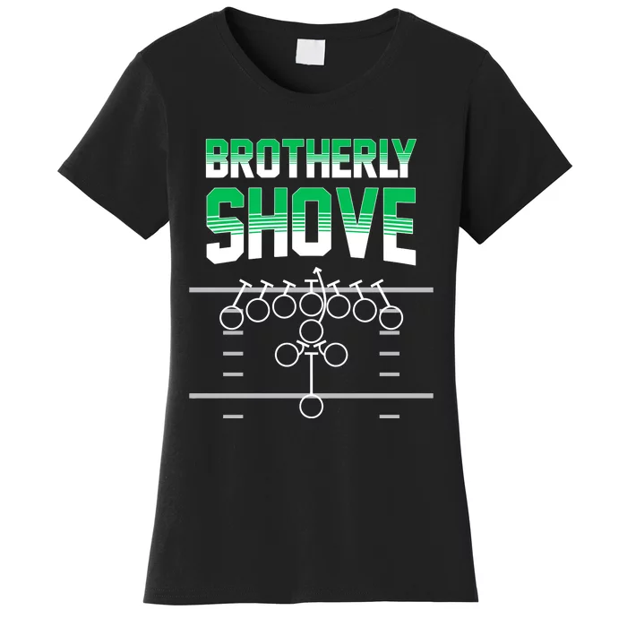 The Brotherly Shove Philadelphia Eagle Football Women's T-Shirt