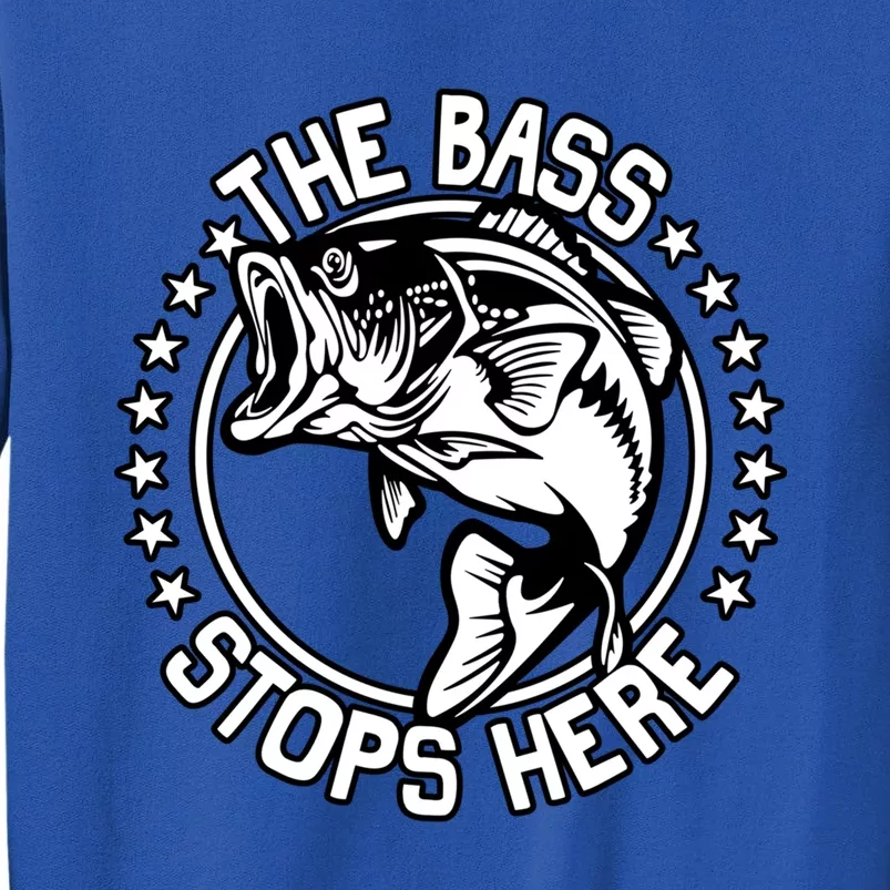 The Bass Stops Here Funny Fisher Fishing Bass Fish Gift Sweatshirt