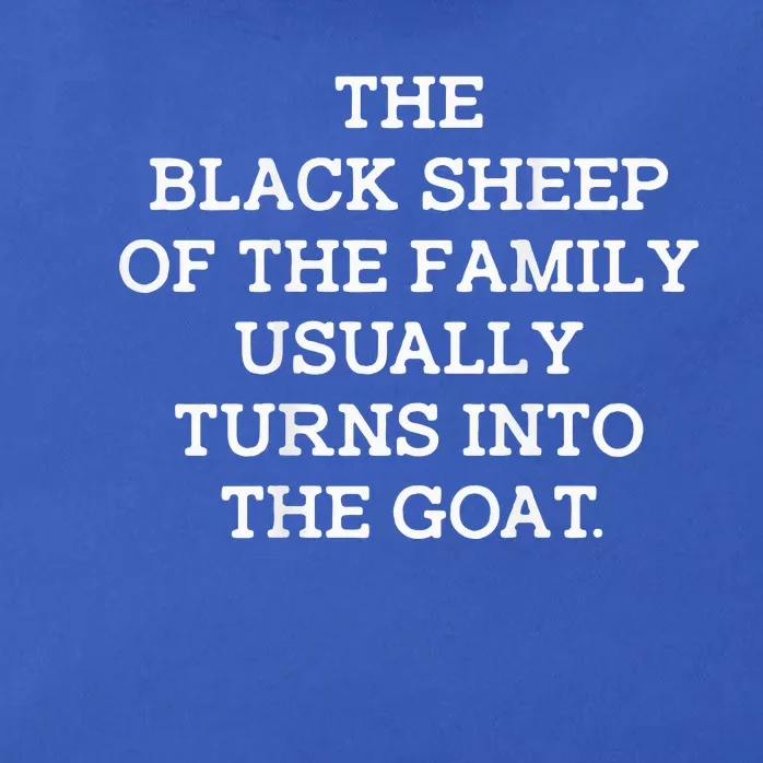 The Black S.H.E.E.P Of The Family Usually Turns Into Goat Zip Tote Bag