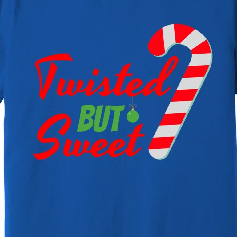 Twisted But Sweet Great Gift Premium T-Shirt