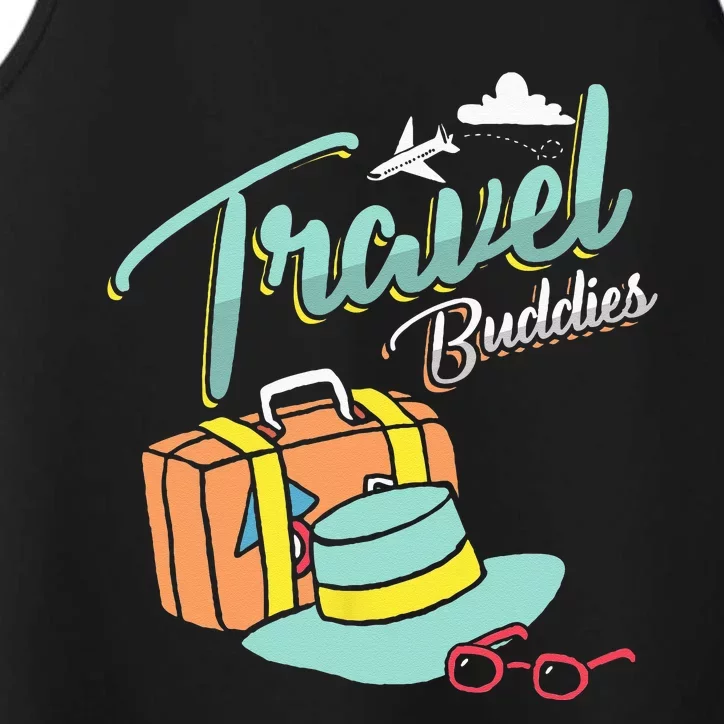 Travel Buddies Summer Getaway Vacation Traveling Traveler Performance Tank