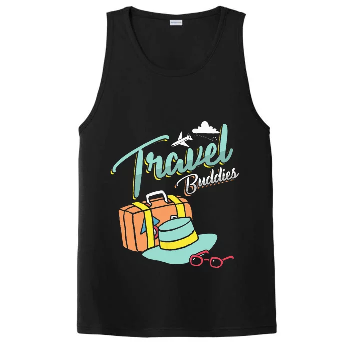 Travel Buddies Summer Getaway Vacation Traveling Traveler Performance Tank