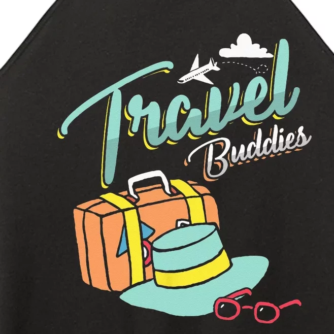 Travel Buddies Summer Getaway Vacation Traveling Traveler Women’s Perfect Tri Rocker Tank