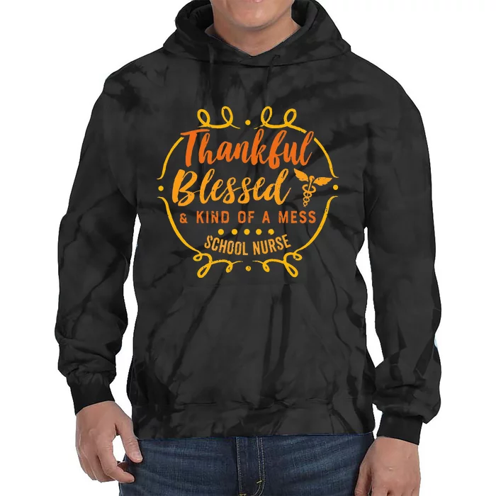 Thankful Blessed School Nurse Thanksgiving Fall Autumn Tie Dye Hoodie