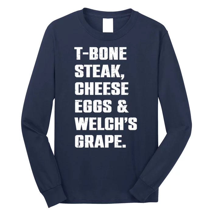 T Bone Steak Cheese Eggs And Welchs Grape Long Sleeve Shirt