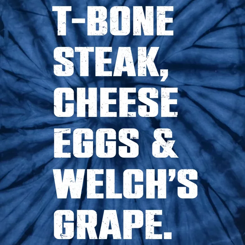 T Bone Steak Cheese Eggs And Welchs Grape Tie-Dye T-Shirt