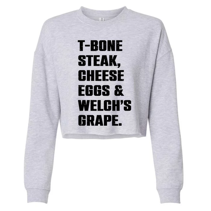 T Bone Steak Cheese Eggs And Welchs Grape Cropped Pullover Crew