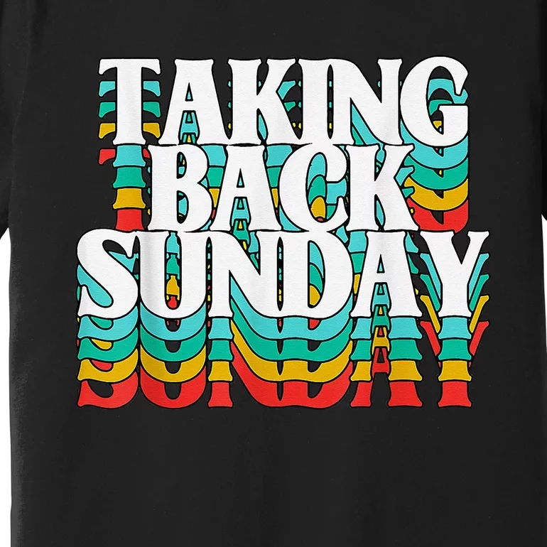 Taking Back Sunday Funny Apparel Premium T-Shirt