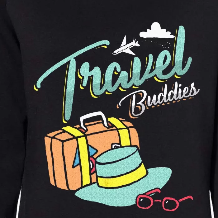 Travel Buddies Summer Getaway Vacation Traveling Traveler Womens California Wash Sweatshirt