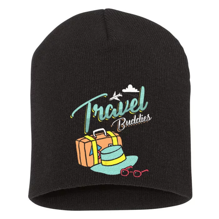 Travel Buddies Summer Getaway Vacation Traveling Traveler Short Acrylic Beanie