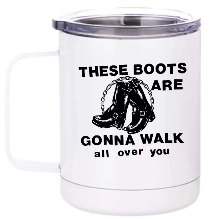 These Boots Front & Back 12oz Stainless Steel Tumbler Cup