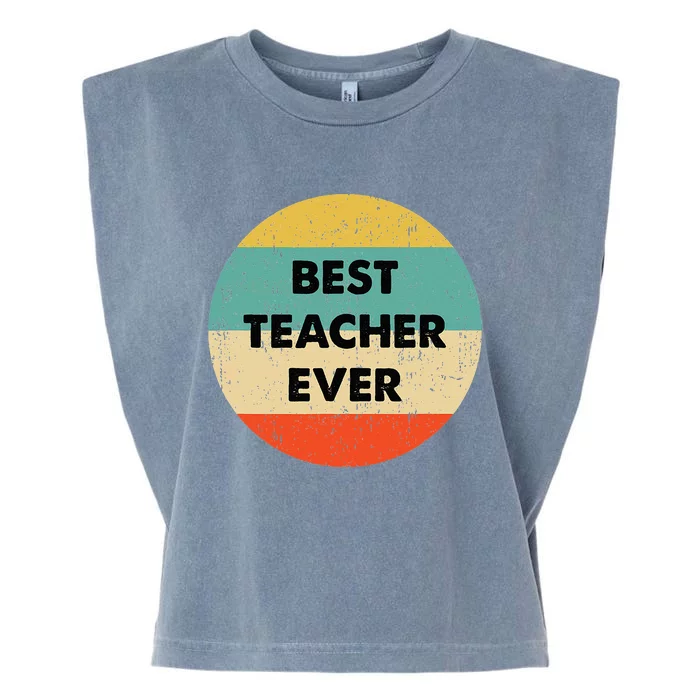 Teacher Best Teacher Ever Garment-Dyed Women's Muscle Tee