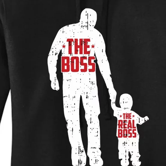 The Boss The Real Boss Fathers Day Dad Son Daughter Matching Women's Pullover Hoodie