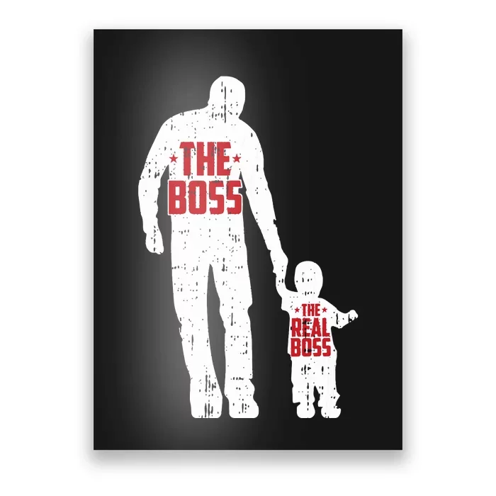 The Boss The Real Boss Fathers Day Dad Son Daughter Matching Poster