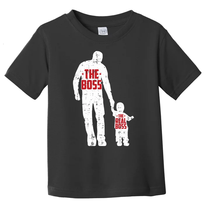 The Boss The Real Boss Fathers Day Dad Son Daughter Matching Toddler T-Shirt