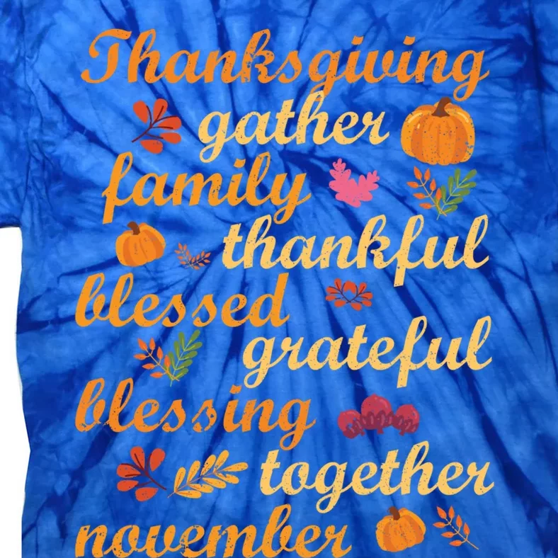 Thankful Blessings Thanksgiving Dinner Family Feast Time Funny Gift Tie-Dye T-Shirt