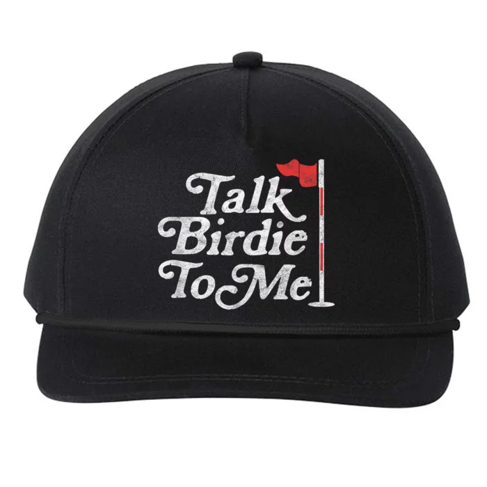 Talk Birdie To Me Funny Golfer Dad Fathers Day Golf Graphic Snapback Five-Panel Rope Hat