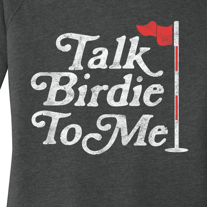 Talk Birdie To Me Funny Golfer Dad Fathers Day Golf Graphic Women's Perfect Tri Tunic Long Sleeve Shirt