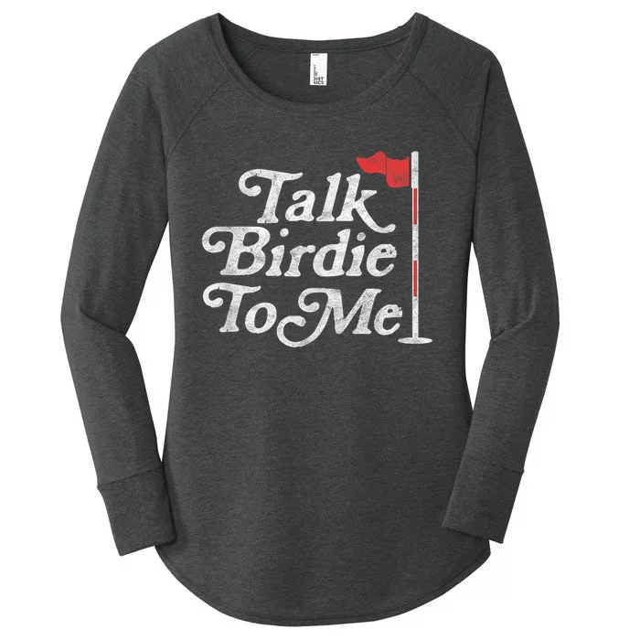 Talk Birdie To Me Funny Golfer Dad Fathers Day Golf Graphic Women's Perfect Tri Tunic Long Sleeve Shirt