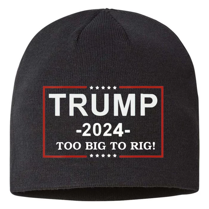 Too Big To Rig Funny Trump Quote 8 1/2in Sustainable Knit Beanie