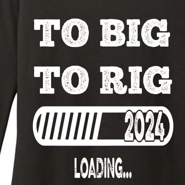 To Big To Rig 2024 Fanny Trump Quote Premium Womens CVC Long Sleeve Shirt