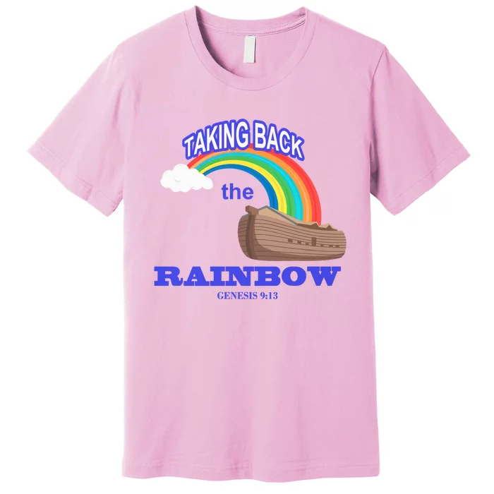 Taking Back The Rainbow Christian Jesus Rainbow Ship Premium T-Shirt