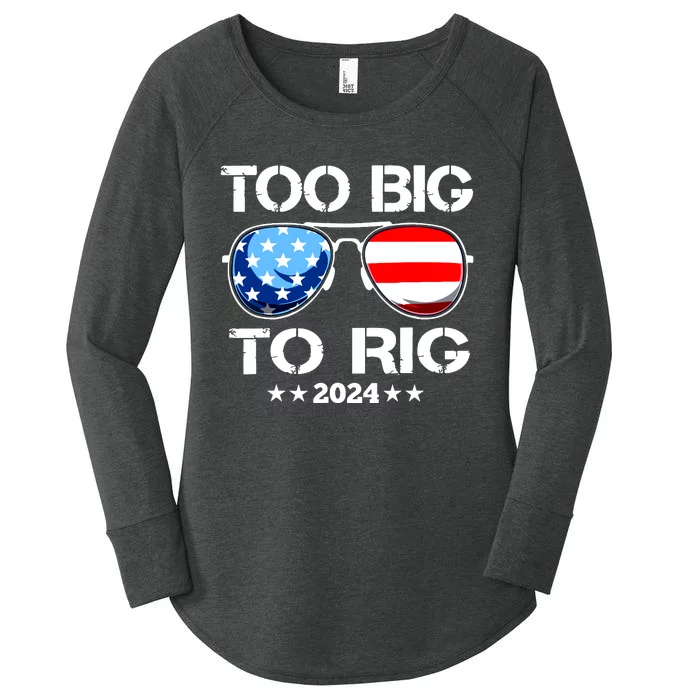 Too Big To Rig 2024 American Flag Too Big To Rig Trump 2024 Women's Perfect Tri Tunic Long Sleeve Shirt