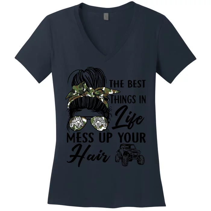 The Best Things In Life Mess Up Your Hair UTV SXS Funny Women's V-Neck T-Shirt